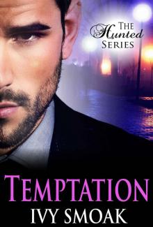 Temptation (The Hunted Series Book 1)