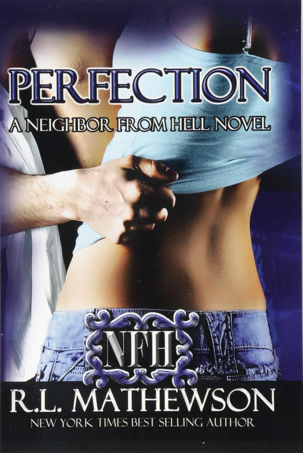 Perfection: A Neighbor From Hell Novel