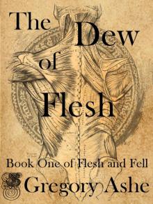 The Dew of Flesh