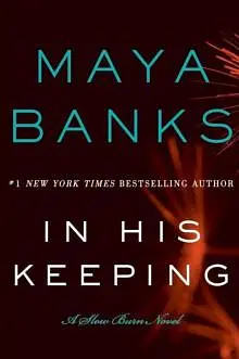 In His Keeping (Slow Burn #2)