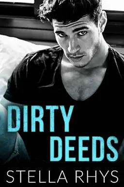 Dirty Deeds by Stella Rhys