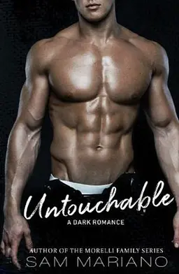 Untouchable by Sam Mariano