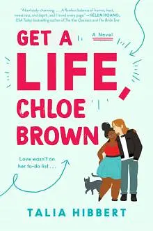 Get a Life, Chloe Brown