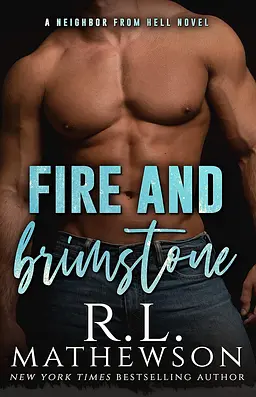 Fire & Brimstone: A Neighbor from Hell by R.L. Mathewson