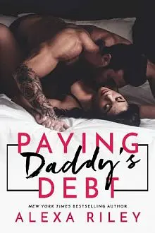 Paying Daddy’s Debt by Alexa Riley